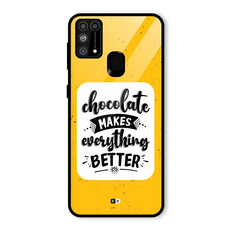 Makes Everything Better Glass Back Case for Galaxy F41