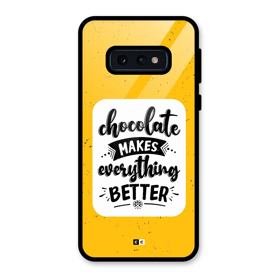 Makes Everything Better Glass Back Case for Galaxy S10e