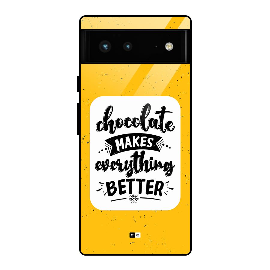 Makes Everything Better Glass Back Case for Google Pixel 6
