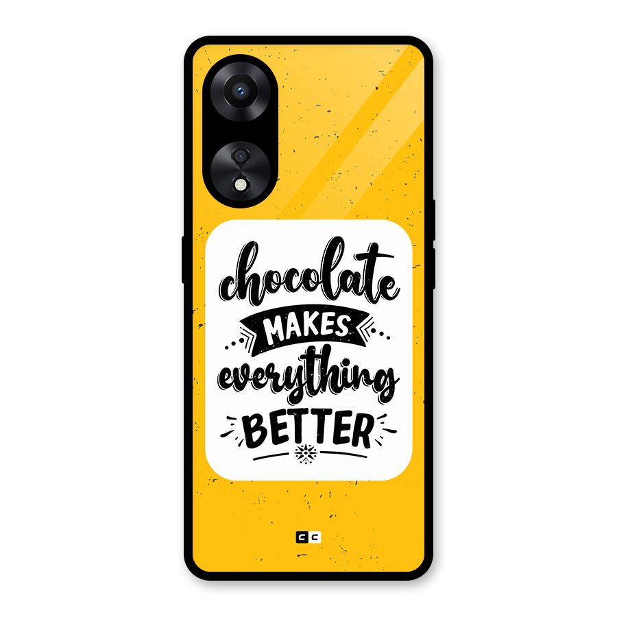 Makes Everything Better Glass Back Case for Oppo A78