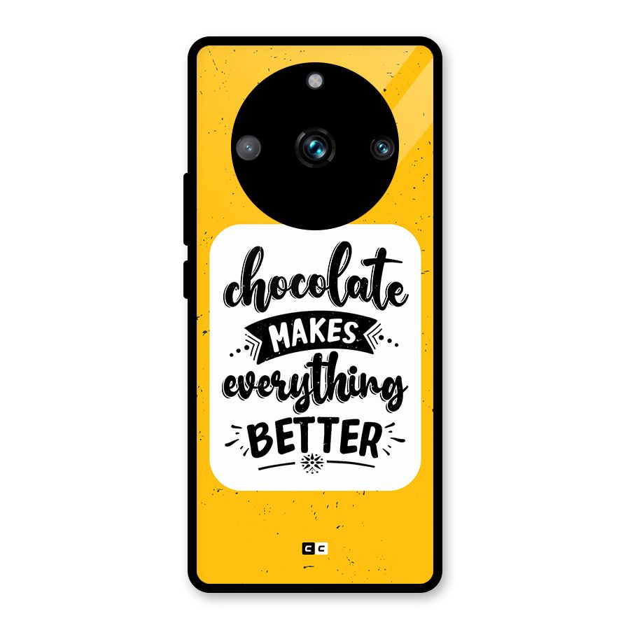 Makes Everything Better Glass Back Case for Realme 11 Pro
