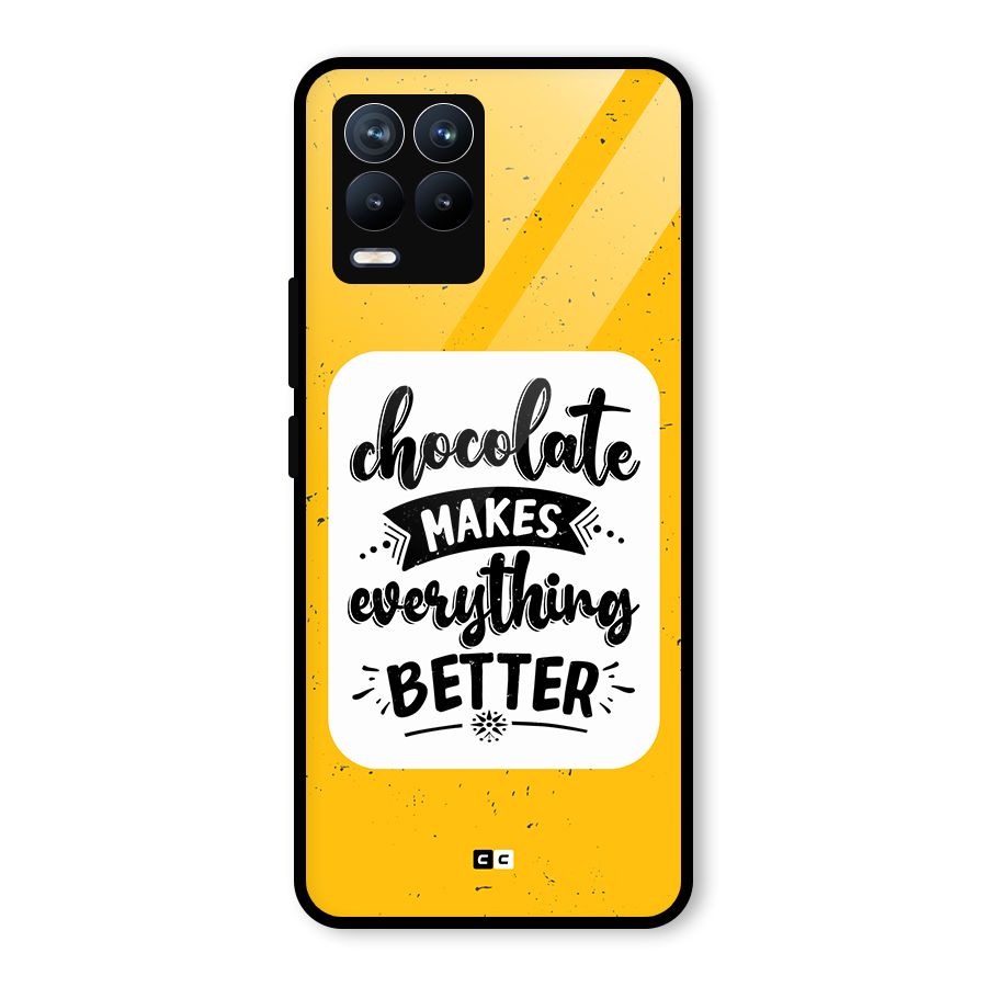 Makes Everything Better Glass Back Case for Realme 8