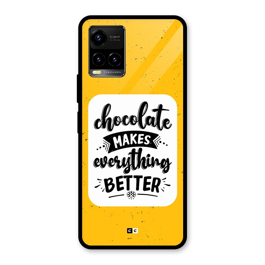 Makes Everything Better Glass Back Case for Vivo Y21T