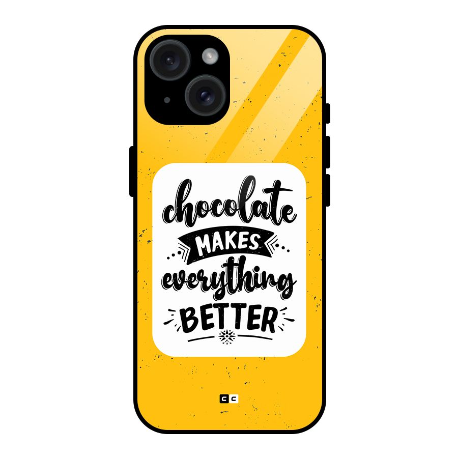 Makes Everything Better Glass Back Case for iPhone 15