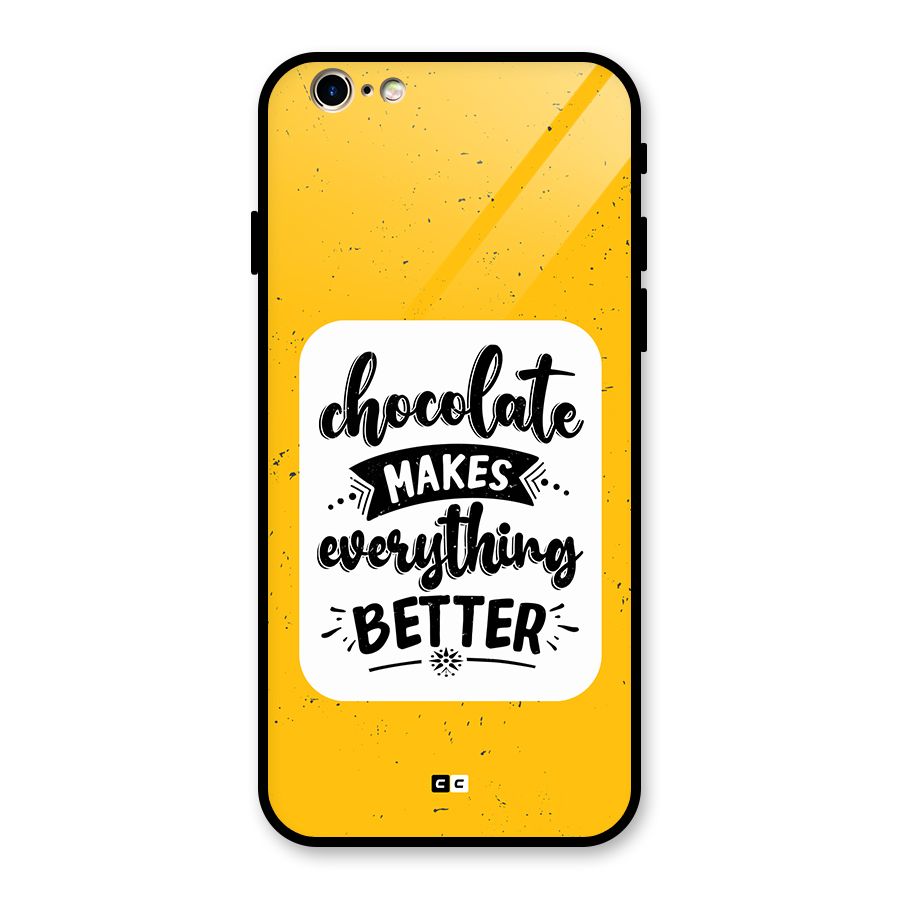 Makes Everything Better Glass Back Case for iPhone 6 6S