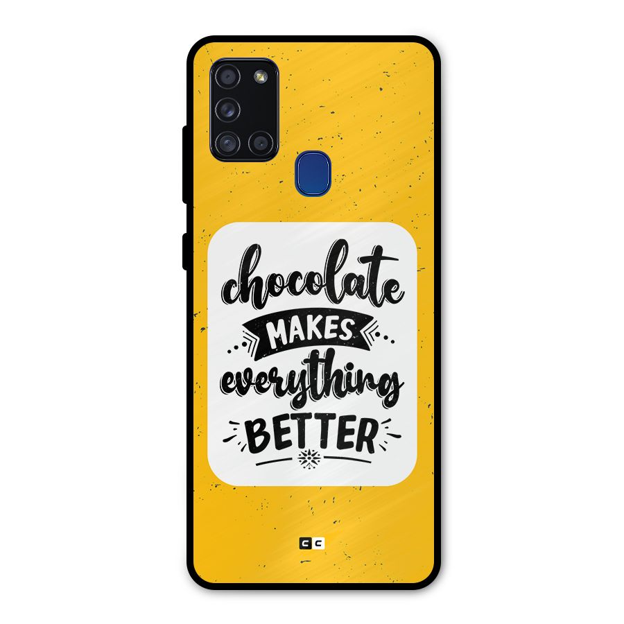 Makes Everything Better Metal Back Case for Galaxy A21s