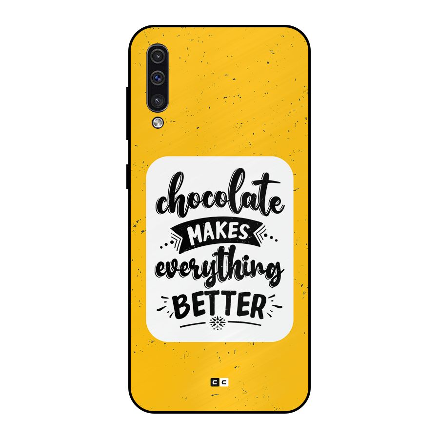Makes Everything Better Metal Back Case for Galaxy A50