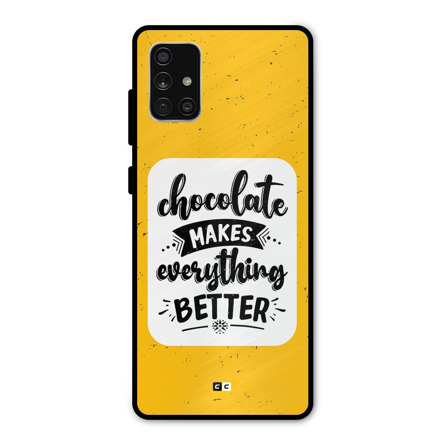 Makes Everything Better Metal Back Case for Galaxy A71