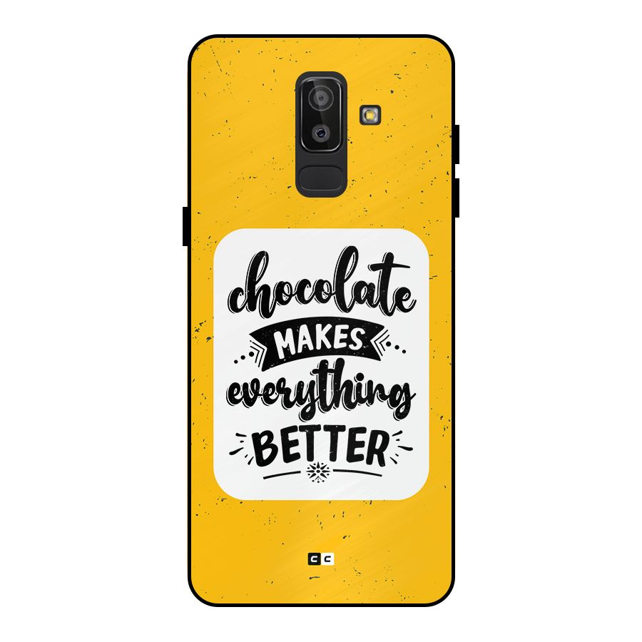 Makes Everything Better Metal Back Case for Galaxy J8