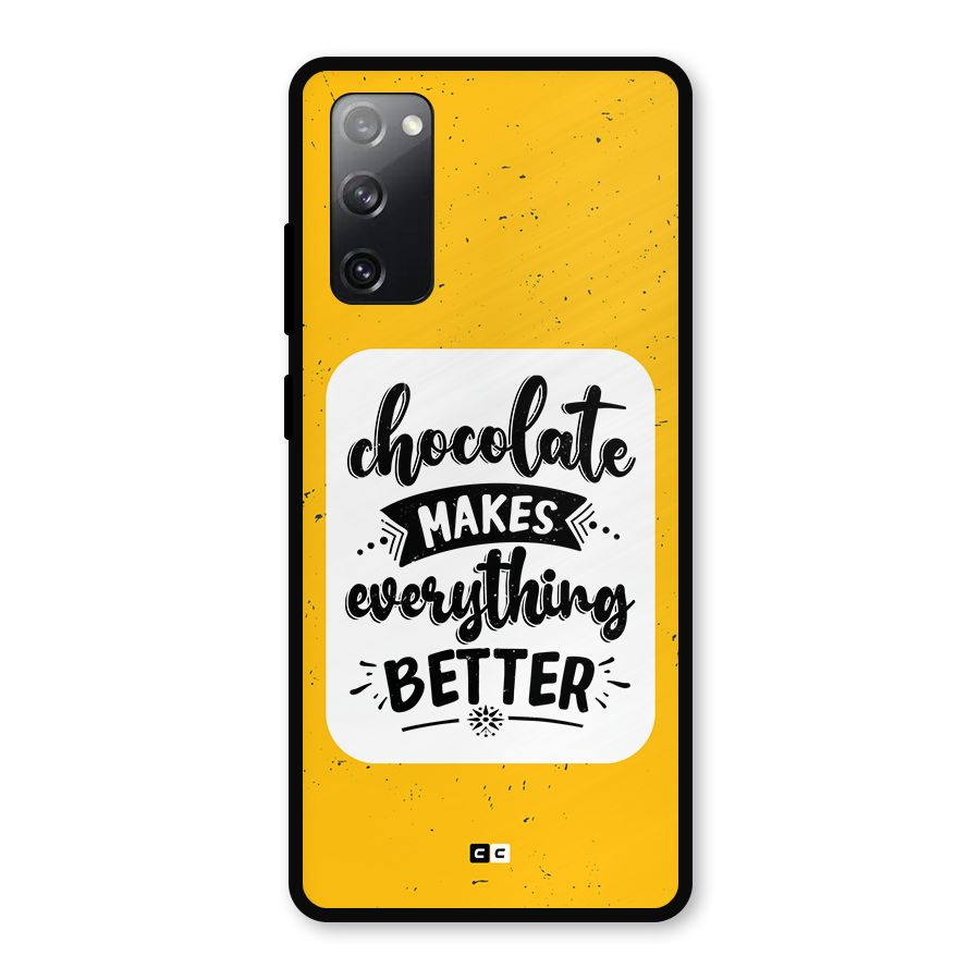 Makes Everything Better Metal Back Case for Galaxy S20 FE 5G