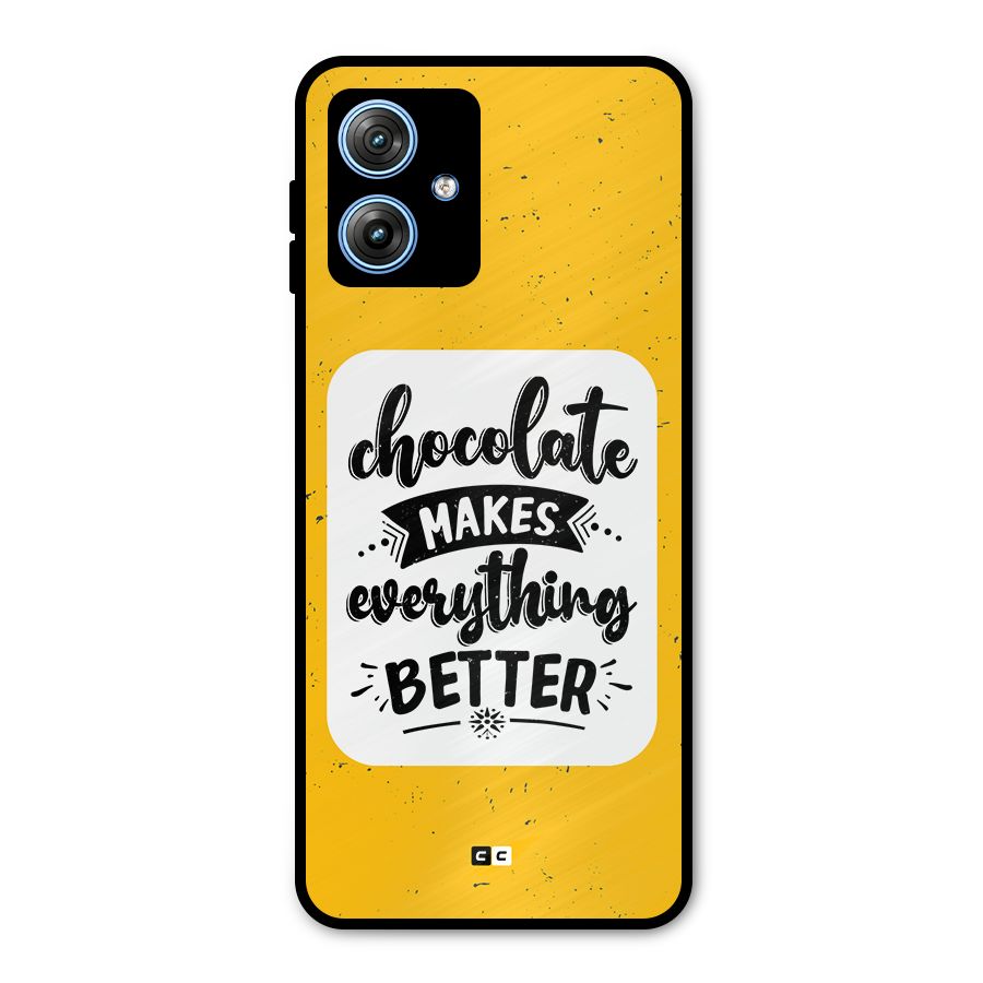 Makes Everything Better Metal Back Case for Moto G54
