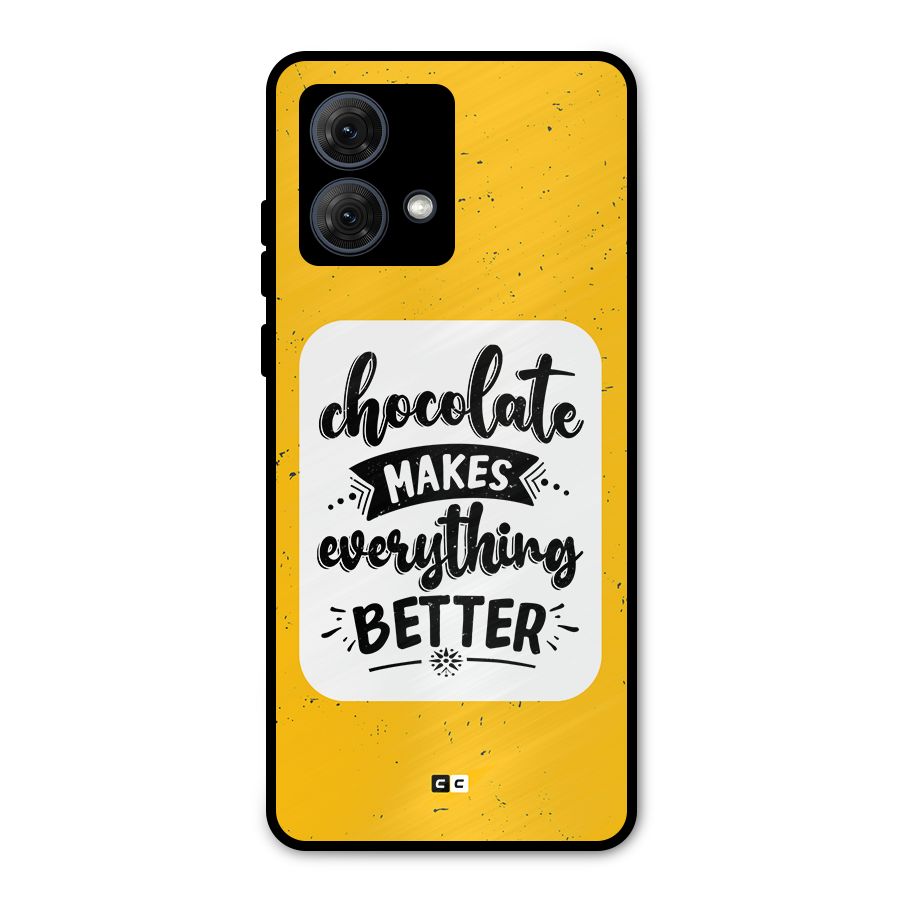 Makes Everything Better Metal Back Case for Moto G84