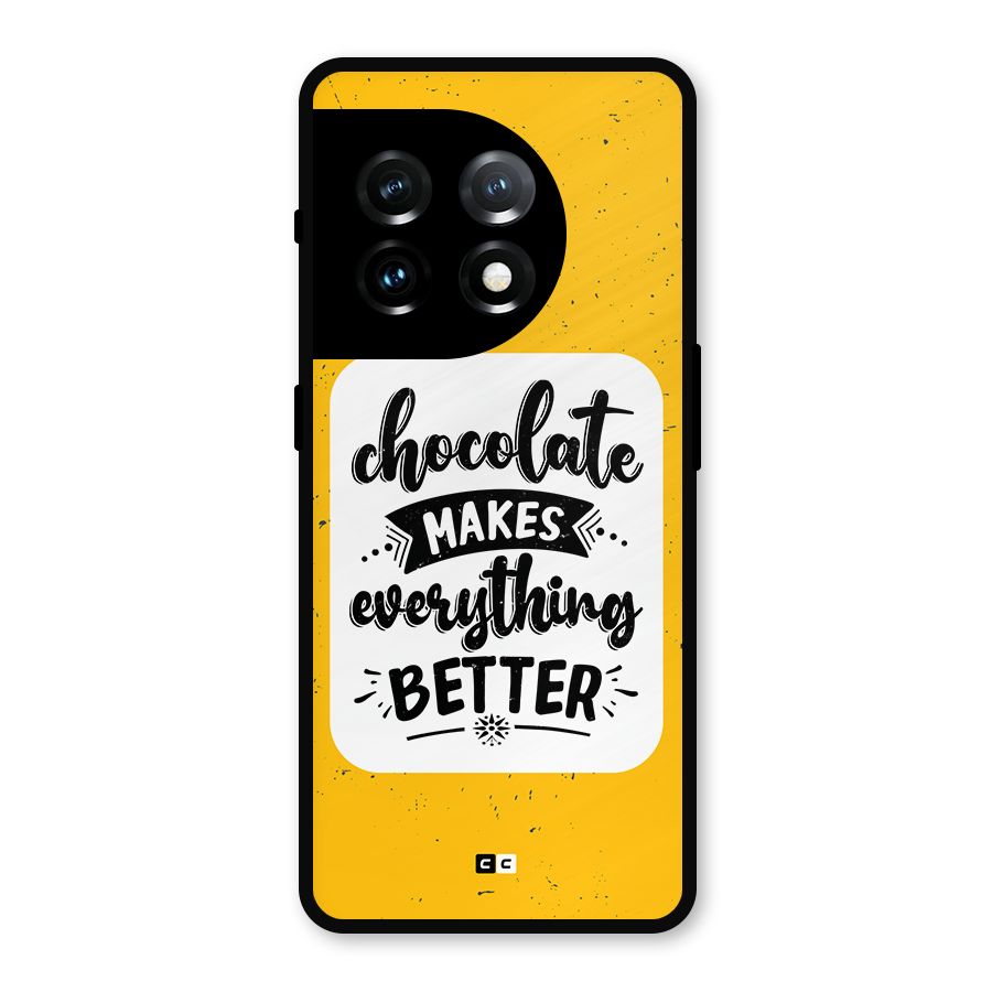 Makes Everything Better Metal Back Case for OnePlus 11
