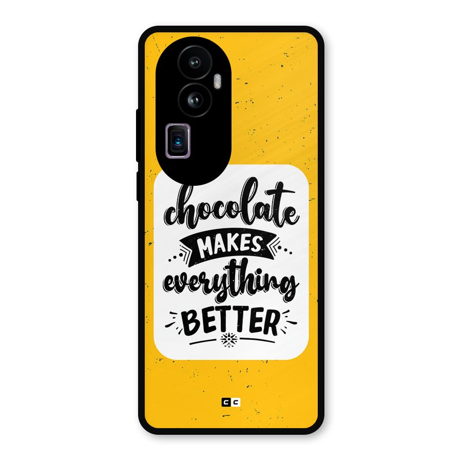 Makes Everything Better Metal Back Case for Oppo Reno10 Pro Plus