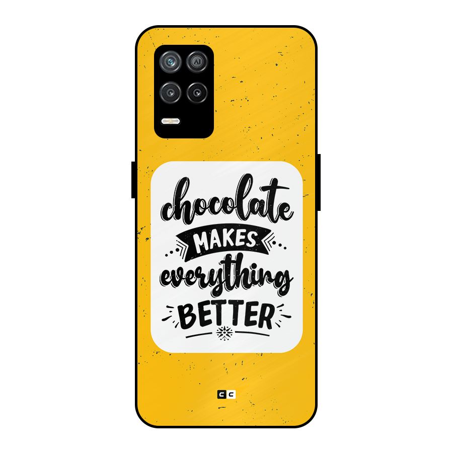 Makes Everything Better Metal Back Case for Realme 8 5G