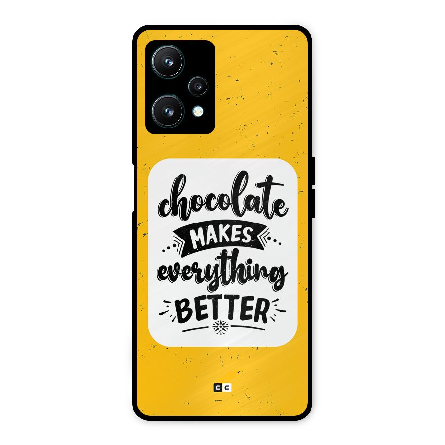 Makes Everything Better Metal Back Case for Realme 9 Pro 5G