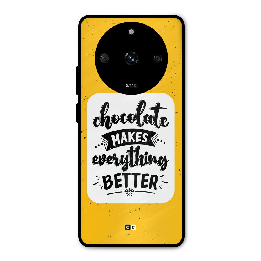 Makes Everything Better Metal Back Case for Realme Narzo 60 5G