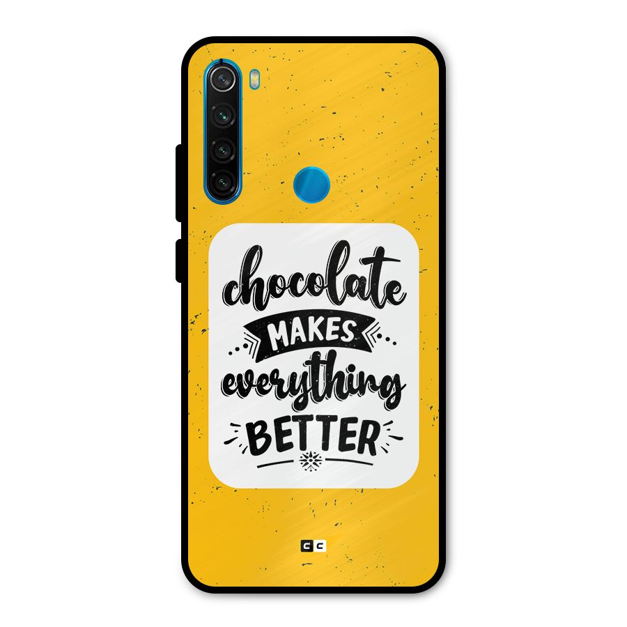 Makes Everything Better Metal Back Case for Redmi Note 8