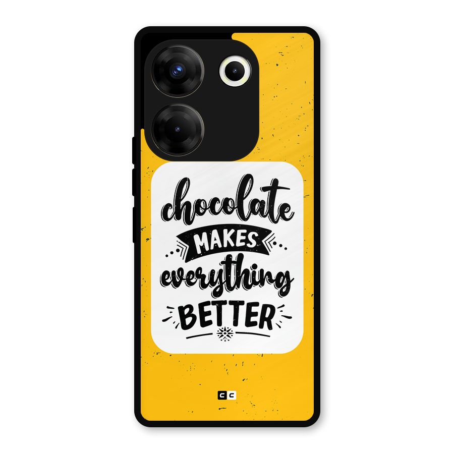 Makes Everything Better Metal Back Case for Tecno Camon 20 Pro