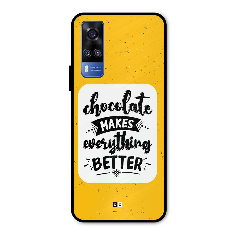 Makes Everything Better Metal Back Case for Vivo Y51A