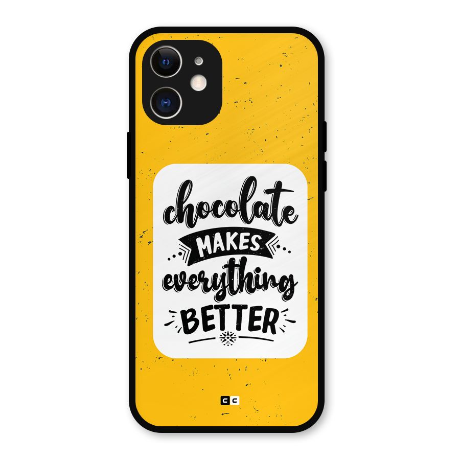 Makes Everything Better Metal Back Case for iPhone 12