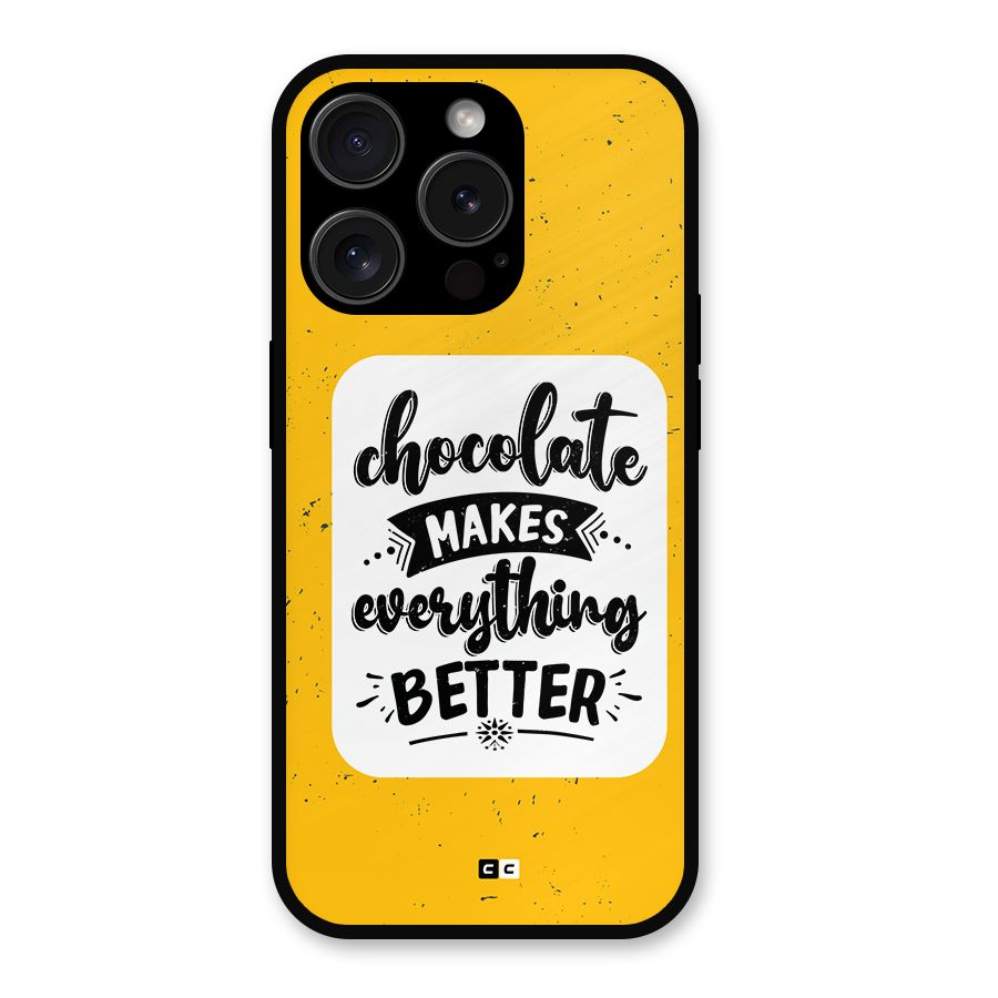 Makes Everything Better Metal Back Case for iPhone 15 Pro