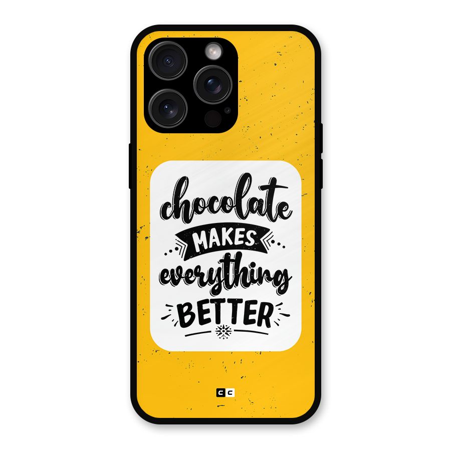 Makes Everything Better Metal Back Case for iPhone 15 Pro Max