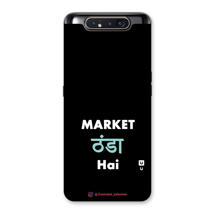 Market Thanda Hai Black Back Case for Galaxy A80