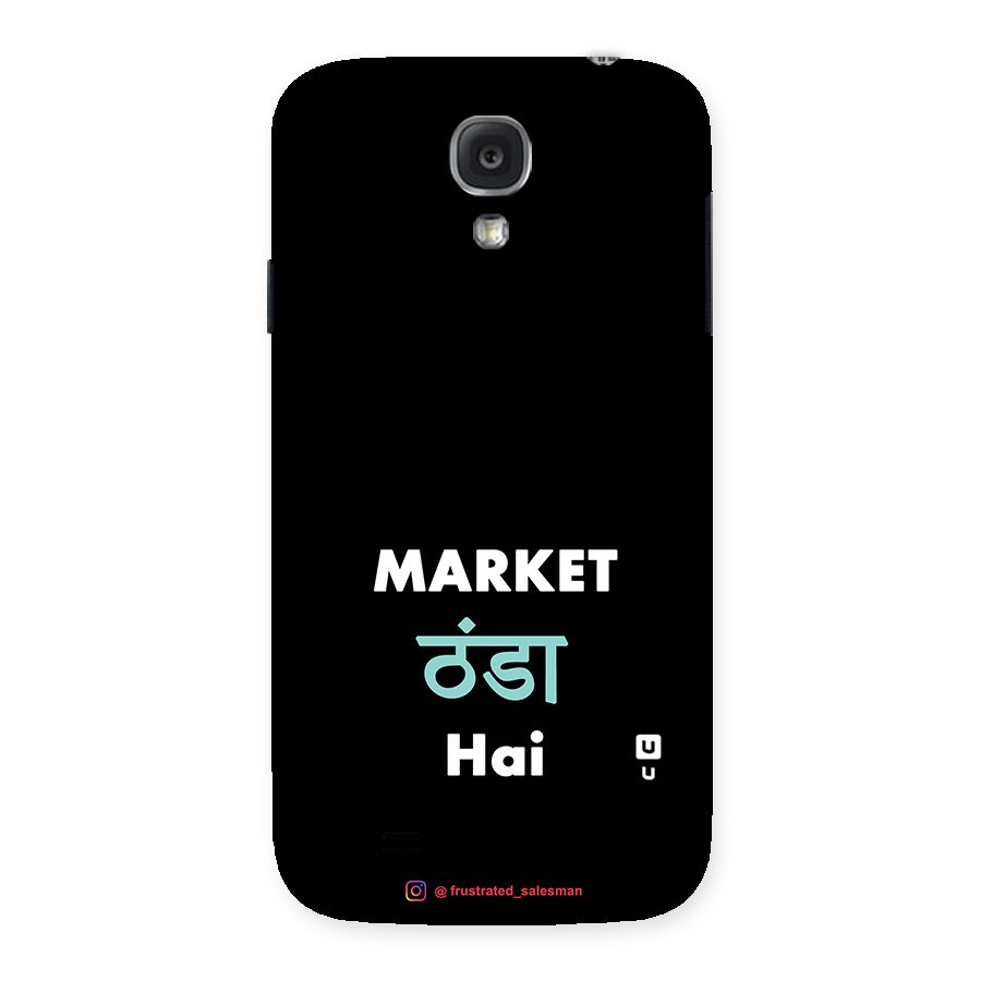 Market Thanda Hai Black Back Case for Samsung Galaxy S4