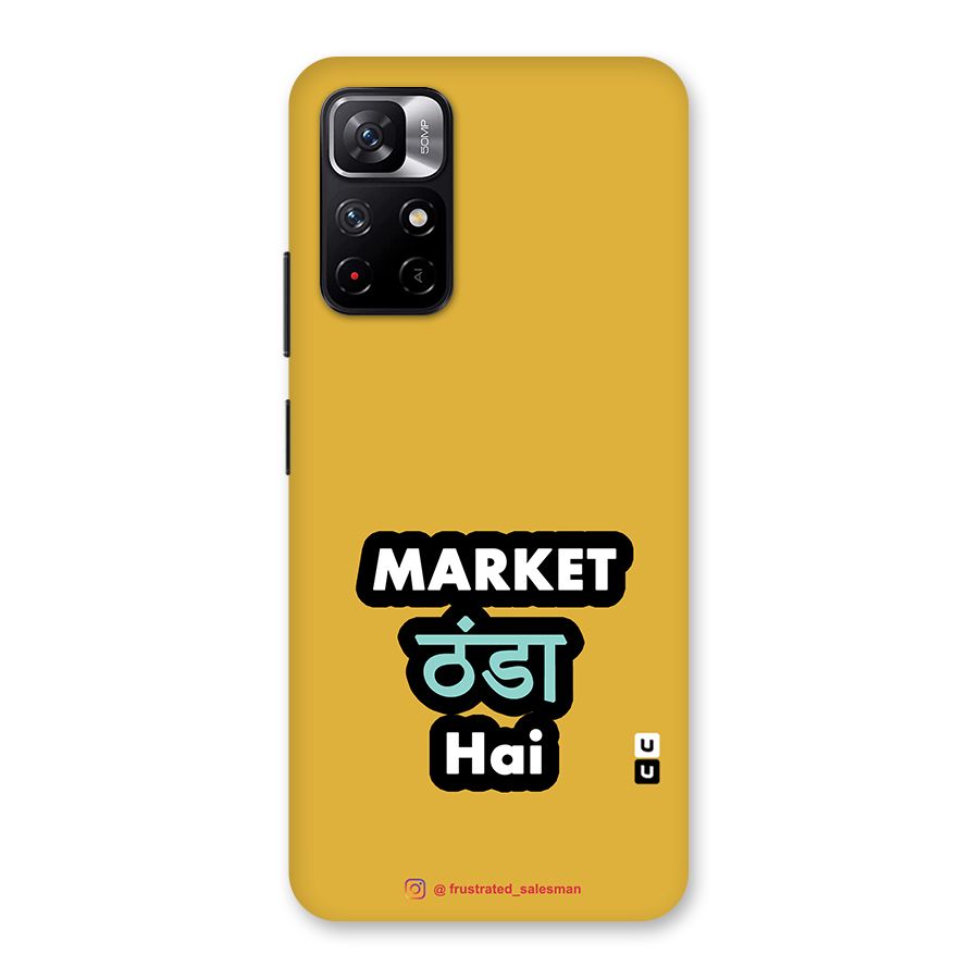 Market Thanda Hai Mustard Yellow Back Case for Redmi Note 11T 5G