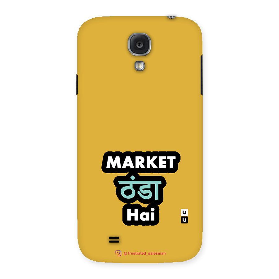 Market Thanda Hai Mustard Yellow Back Case for Samsung Galaxy S4