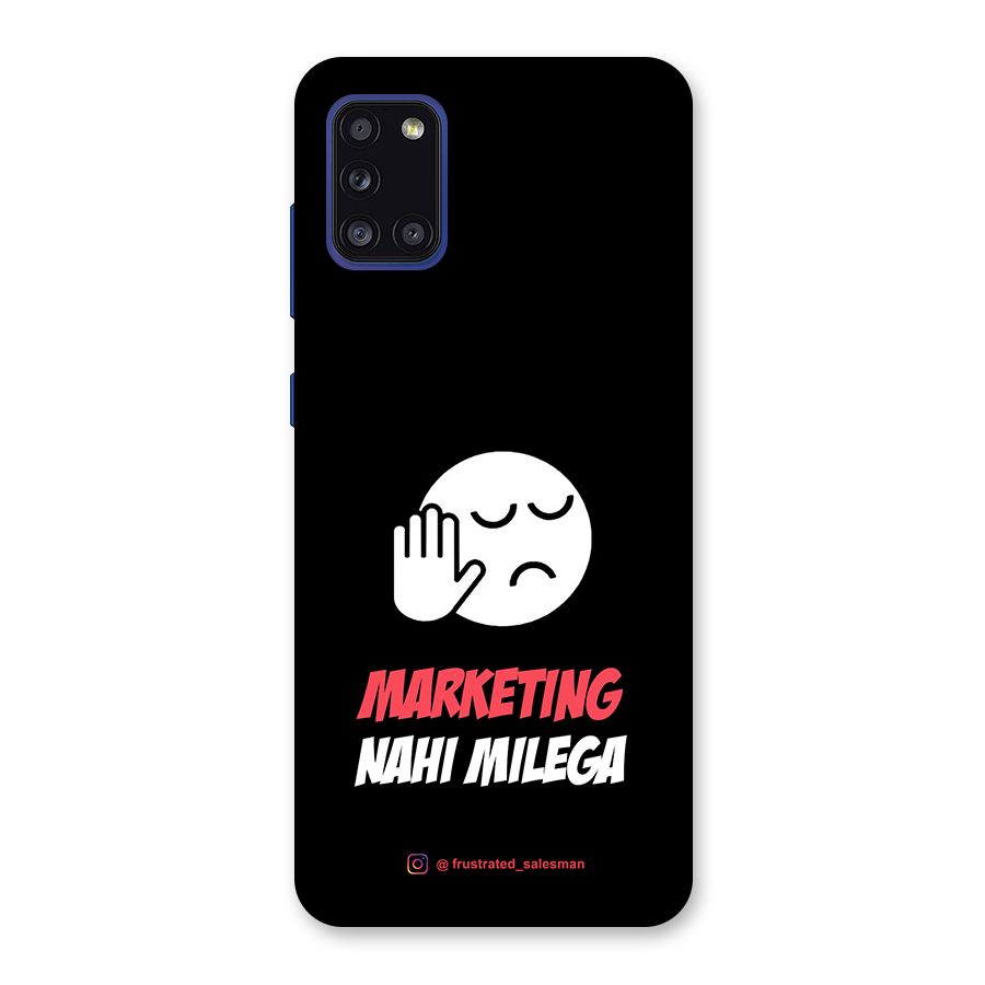Marketing Nahi Milega Black Back Case for Galaxy A31