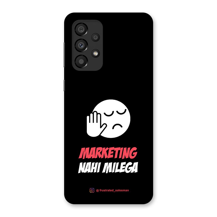 Marketing Nahi Milega Black Back Case for Galaxy A33 5G