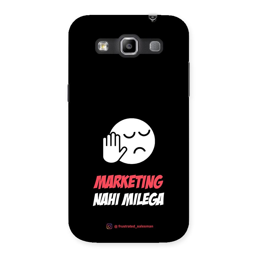 Marketing Nahi Milega Black Back Case for Galaxy Grand Quattro