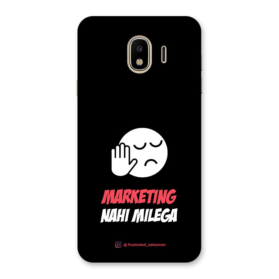Marketing Nahi Milega Black Back Case for Galaxy J4