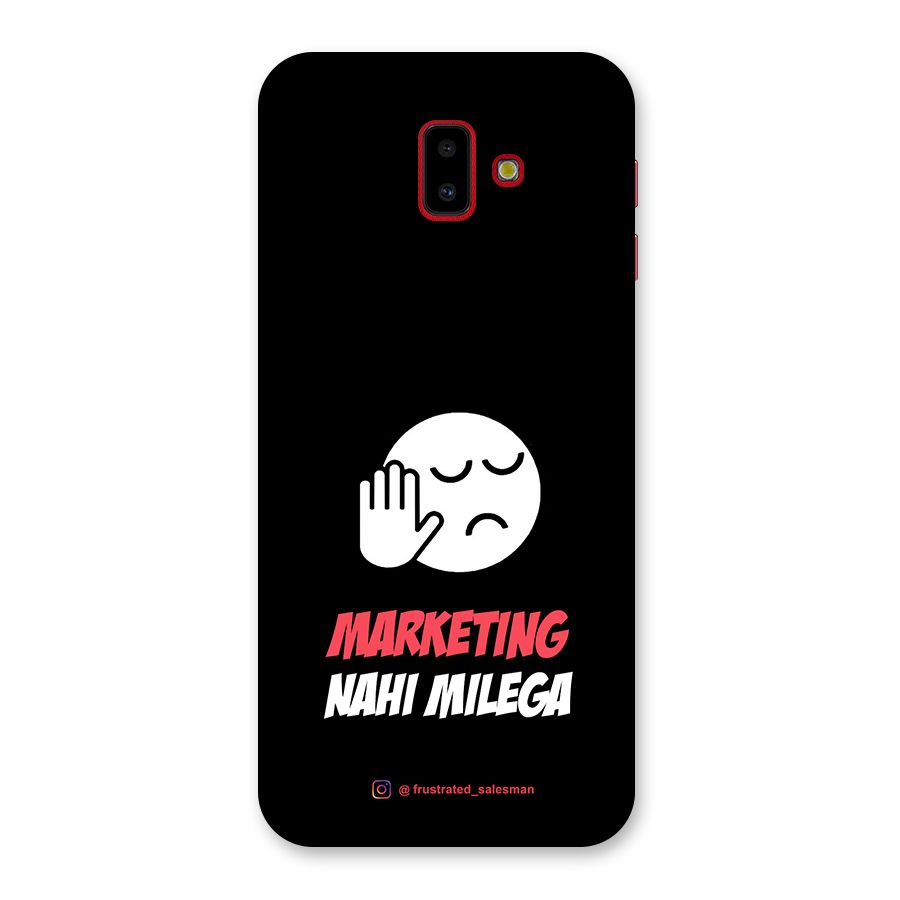 Marketing Nahi Milega Black Back Case for Galaxy J6 Plus