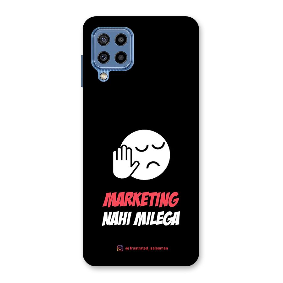 Marketing Nahi Milega Black Back Case for Galaxy M32