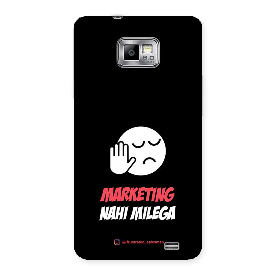 Marketing Nahi Milega Black Back Case for Galaxy S2