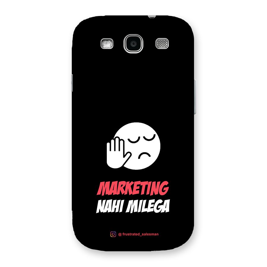 Marketing Nahi Milega Black Back Case for Galaxy S3