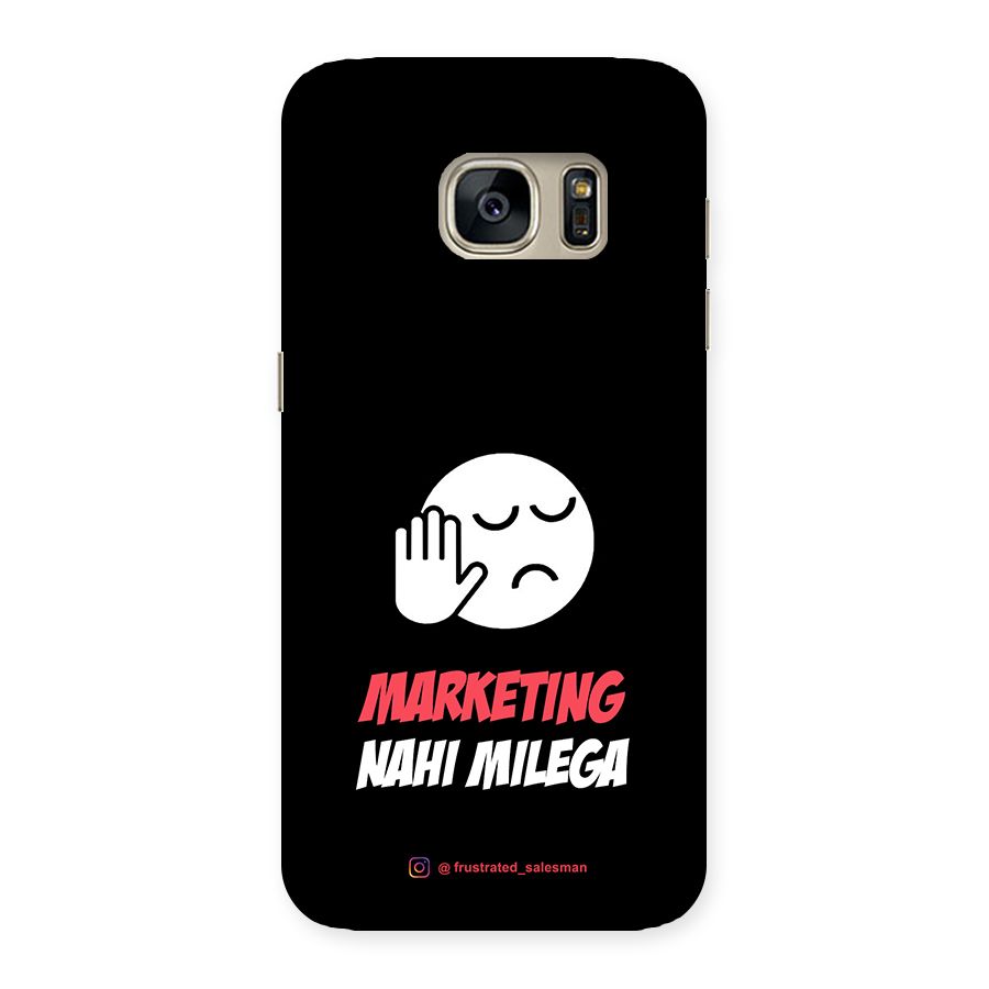 Marketing Nahi Milega Black Back Case for Galaxy S7