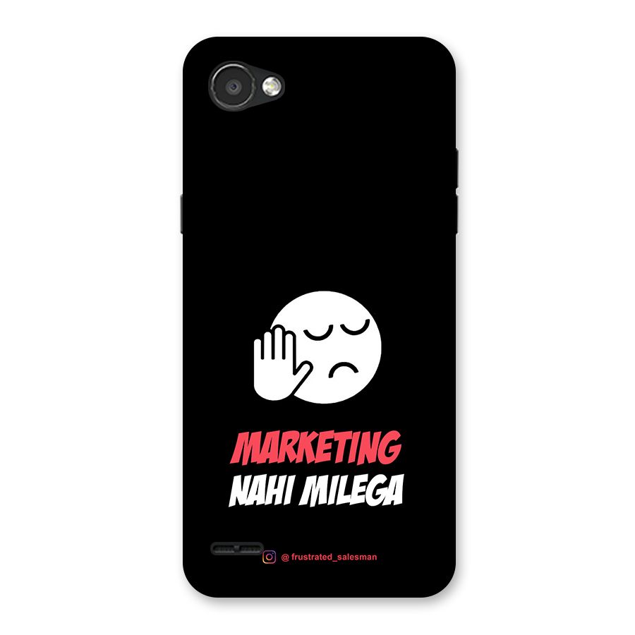 Marketing Nahi Milega Black Back Case for LG Q6
