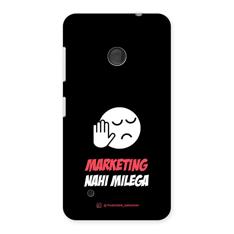 Marketing Nahi Milega Black Back Case for Lumia 530