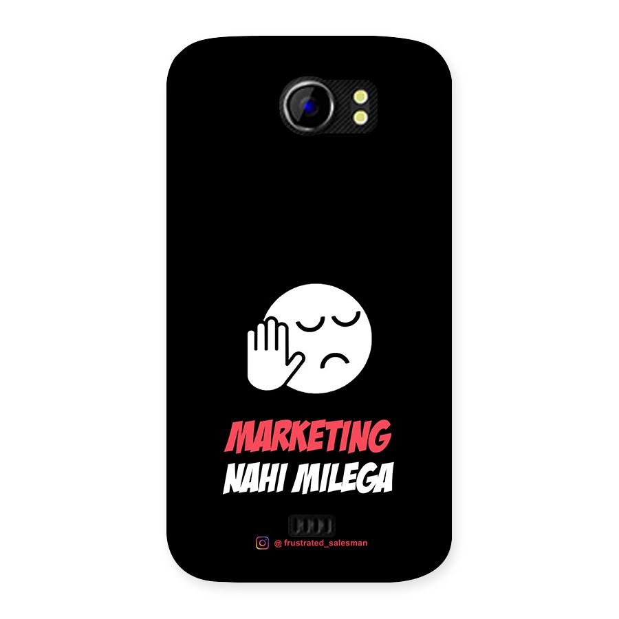 Marketing Nahi Milega Black Back Case for Micromax Canvas 2 A110