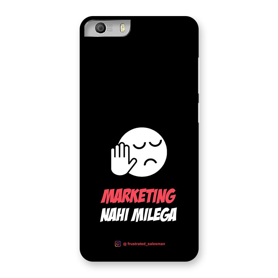 Marketing Nahi Milega Black Back Case for Micromax Canvas Knight 2