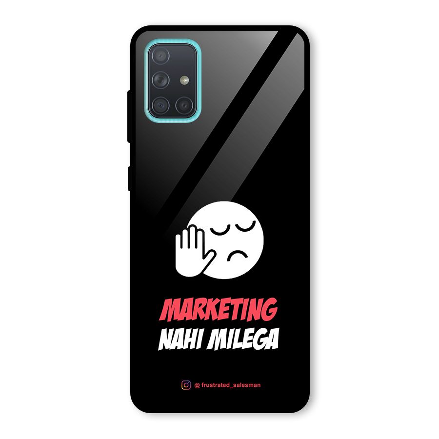 Marketing Nahi Milega Black Glass Back Case for Galaxy A71