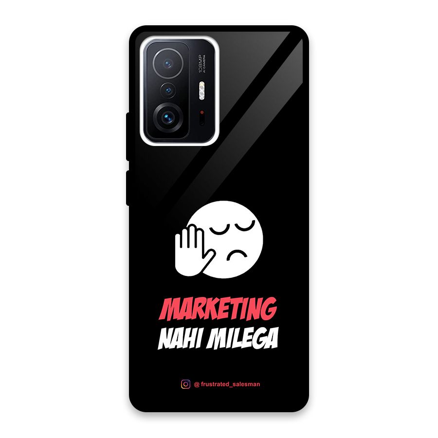 Marketing Nahi Milega Black Glass Back Case for Xiaomi 11T Pro
