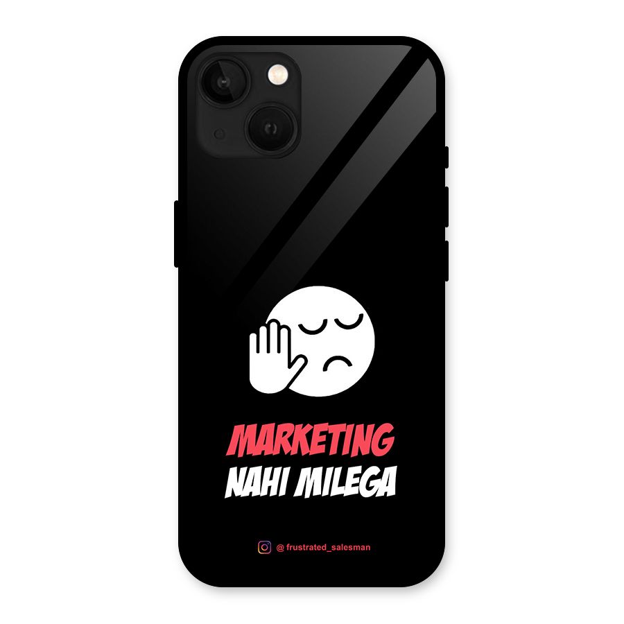 Marketing Nahi Milega Black Glass Back Case for iPhone 13