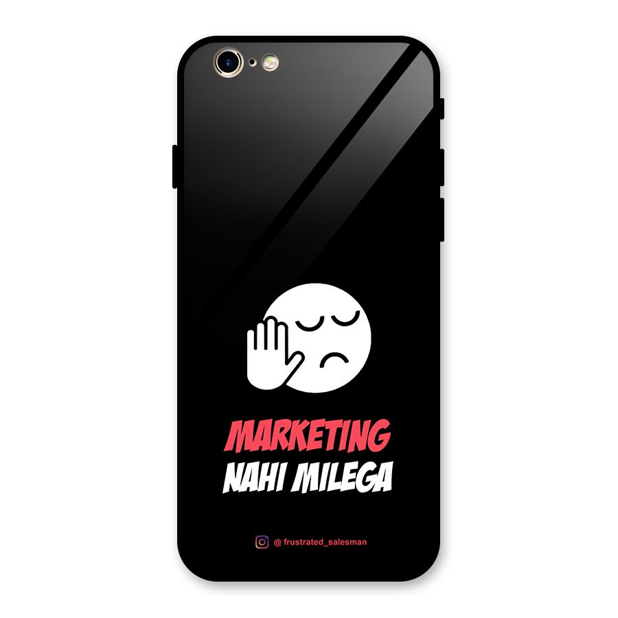 Marketing Nahi Milega Black Glass Back Case for iPhone 6 6S
