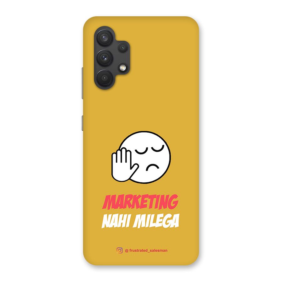 Marketing Nahi Milega Mustard Yellow Back Case for Galaxy A32