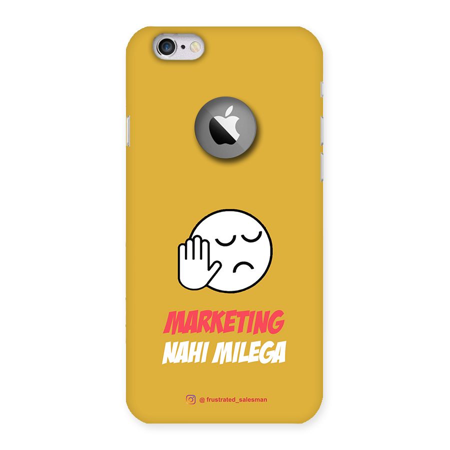 Marketing Nahi Milega Mustard Yellow Back Case for iPhone 6 Logo Cut